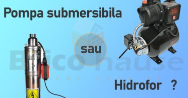Hidrofor sau pompa submersibilă